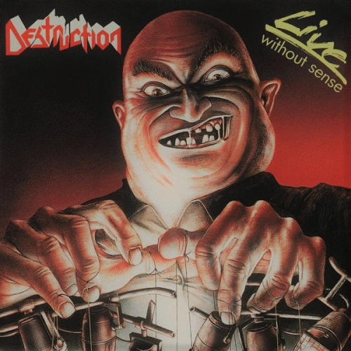 Destruction : Live...without Sense